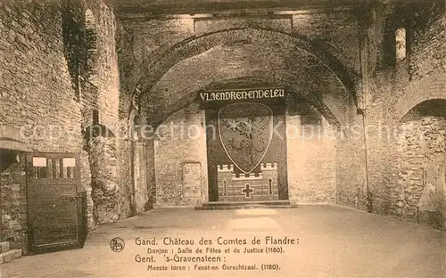 AK / Ansichtskarte Gand_Belgien Chateau des Comtes de Flandre Donjon Salle de Fetes et de Justice Gand Belgien
