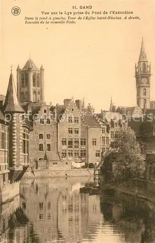 AK / Ansichtskarte Gand_Belgien Vue sur la Lys prise du Pont de l Execution Eglise Saint Nicolas Gand Belgien