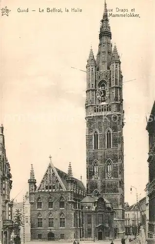 AK / Ansichtskarte Gand_Belgien Le Beffroi la Halle aux Draps et le Mammelokker Gand Belgien