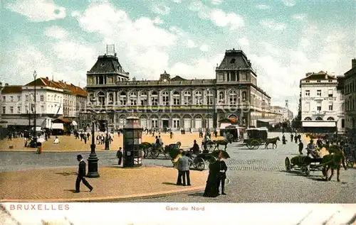 AK / Ansichtskarte Bruxelles_Bruessel Gare du Nord Bruxelles_Bruessel