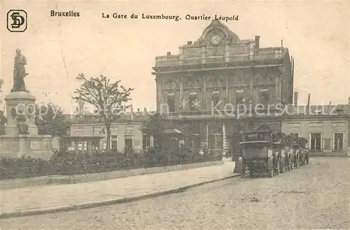 AK / Ansichtskarte Bruxelles_Bruessel La Gare du Luxembourg Quartier Leopold Bruxelles_Bruessel