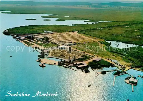 AK / Ansichtskarte Moerbisch_See Fliegeraufnahme mit Seehotel und Festspielbuehne Moerbisch See