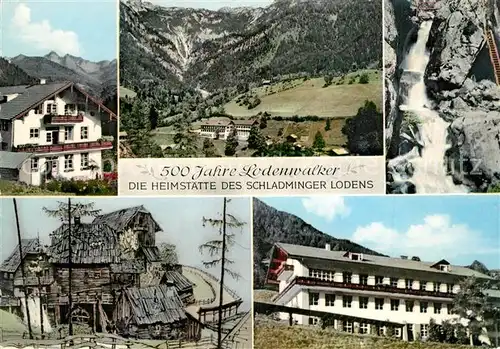 AK / Ansichtskarte Ramsau_Dachstein_Steiermark 500 Jahre Lodenwalker Heimstaette des Schladminger Lodens Wasserfall Ramsau_Dachstein