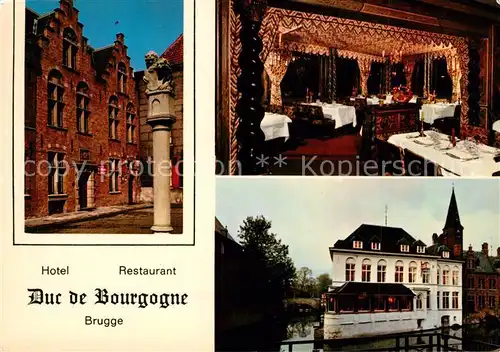 AK / Ansichtskarte Brugge Hotel Restaurant Duc de Bourgogne Brugge