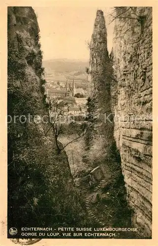 AK / Ansichtskarte Echternach Gorge du Loup  Echternach