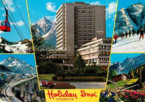 AK / Ansichtskarte Innsbruck Hotel Holiday Inn Bergbahn Skigebiet Europabruecke Alpen Innsbruck