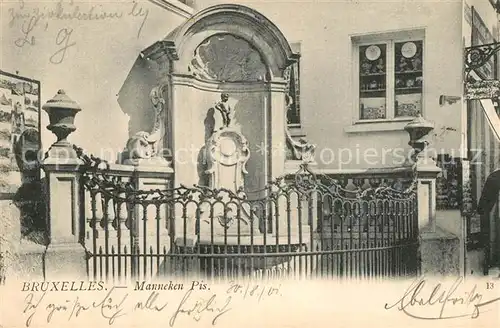 AK / Ansichtskarte Bruxelles_Bruessel Manneken Pis Bruxelles_Bruessel