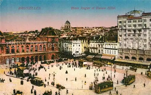 AK / Ansichtskarte Bruxelles_Bruessel Place Rogier Palace Hotel Tram Bruxelles_Bruessel