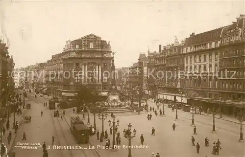 AK / Ansichtskarte Bruxelles_Bruessel Place de Broukere Monument Anspach Bruxelles_Bruessel