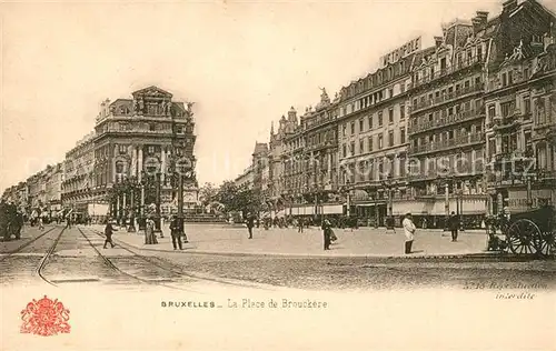 AK / Ansichtskarte Bruxelles_Bruessel Place de Brouckere Monument Anspach Bruxelles_Bruessel