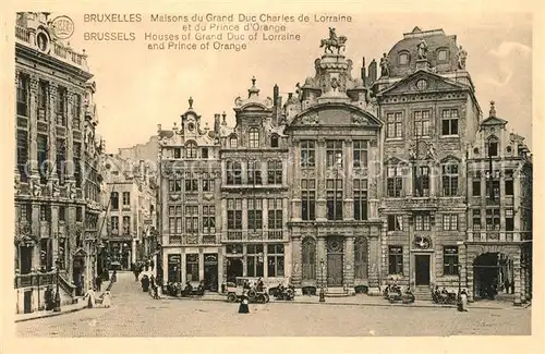 AK / Ansichtskarte Bruxelles_Bruessel Maisons du Grand Duc Charles de Lorraine et du Prince d Orange Bruxelles_Bruessel