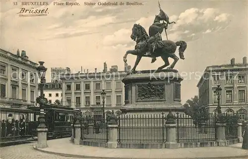 AK / Ansichtskarte Bruxelles_Bruessel Place Royale Statue Godefroid de Bouillon Monument Bruxelles_Bruessel