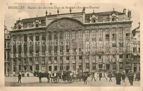 AK / Ansichtskarte Bruxelles_Bruessel Maison des anciens Ducs de Brabant ancienne Bourse Bruxelles_Bruessel