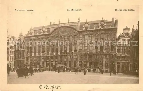 AK / Ansichtskarte Bruxelles_Bruessel Ancienne Bourse Boerse Bruxelles_Bruessel