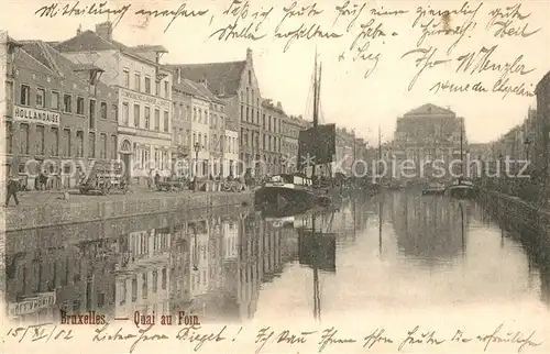 AK / Ansichtskarte Bruxelles_Bruessel Quai au Foin Bruxelles_Bruessel