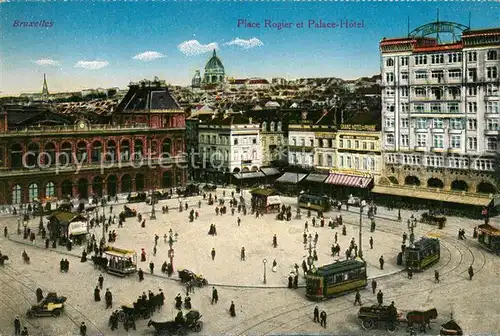 AK / Ansichtskarte Bruxelles_Bruessel Place Rogier et Palace Hotel Tram Bruxelles_Bruessel