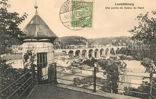 AK / Ansichtskarte Luxembourg_Luxemburg Viaduc du Nord Luxembourg Luxemburg