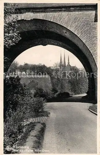 AK / Ansichtskarte Luxembourg_Luxemburg Vue sur Eglise Notre Dame Luxembourg Luxemburg