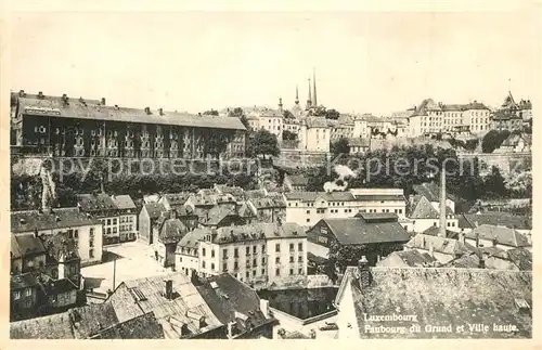 AK / Ansichtskarte Luxembourg_Luxemburg Faubourg du Grund et Ville haute Luxembourg Luxemburg