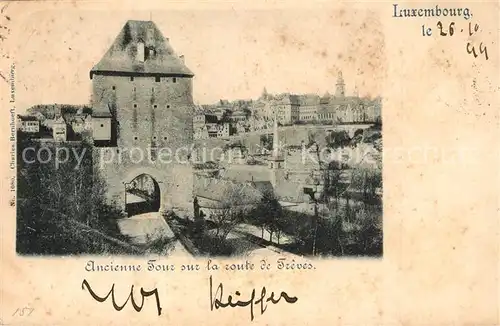 AK / Ansichtskarte Luxembourg_Luxemburg Ancienne Tour sur la route de Treves Luxembourg Luxemburg