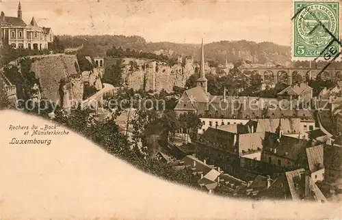 AK / Ansichtskarte Luxembourg_Luxemburg Rochers du Bock et Muensterkirche Luxembourg Luxemburg