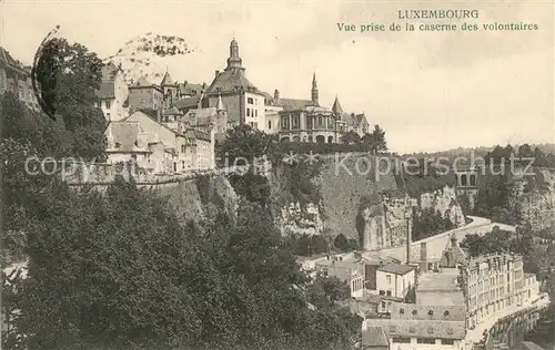AK / Ansichtskarte Luxembourg_Luxemburg Vue prise de la caserne des volontaires Luxembourg Luxemburg