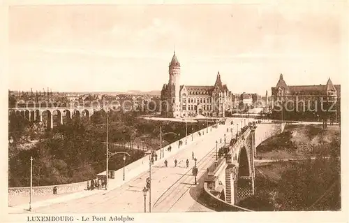AK / Ansichtskarte Luxembourg_Luxemburg Pont Adolphe Luxembourg Luxemburg
