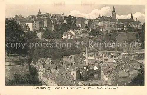 AK / Ansichtskarte Luxembourg_Luxemburg Grund und Oberstadt  Luxembourg Luxemburg