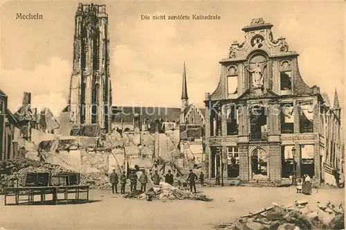 AK / Ansichtskarte Mecheln Die nicht zerstoerte Kathedrale Feldpost Mecheln