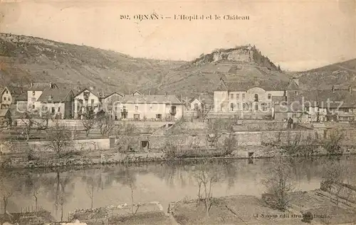 AK / Ansichtskarte Ornans Hopital et e Chateau Ornans