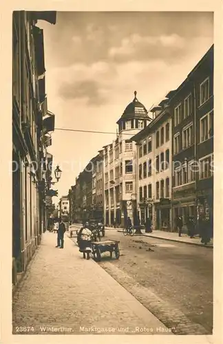 AK / Ansichtskarte Winterthur_ZH Marktgasse und Rotes Haus Winterthur ZH