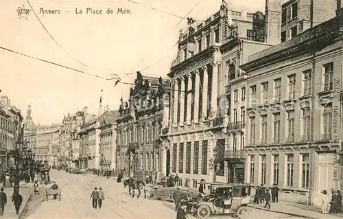 AK / Ansichtskarte Anvers_Antwerpen La Place de Meir Anvers Antwerpen