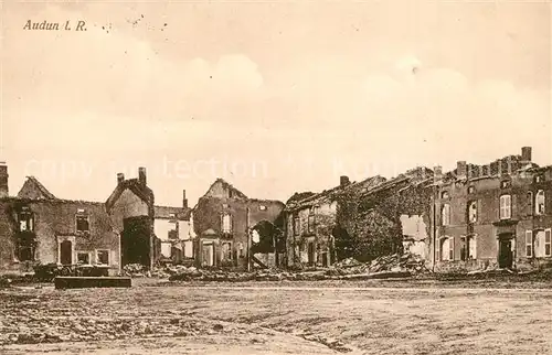 AK / Ansichtskarte Audun le Roman Zerstoertes Dorf Audun le Roman