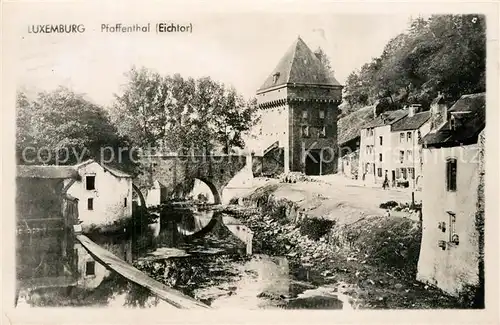 AK / Ansichtskarte Luxembourg_Luxemburg Pfaffenthal Eichtor Luxembourg Luxemburg
