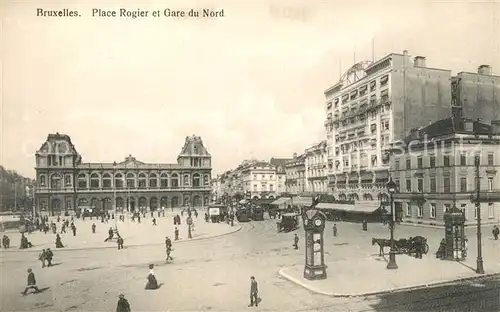 AK / Ansichtskarte Bruxelles_Bruessel Place Rogier et Gare du Nord Bruxelles_Bruessel