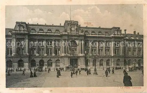 AK / Ansichtskarte Bruxelles_Bruessel La Poste Centrale Feldpost Bruxelles_Bruessel