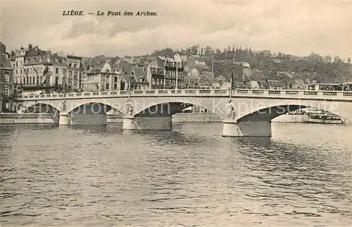 AK / Ansichtskarte Liege_Luettich Pont des Arches sur la Meuse Liege Luettich