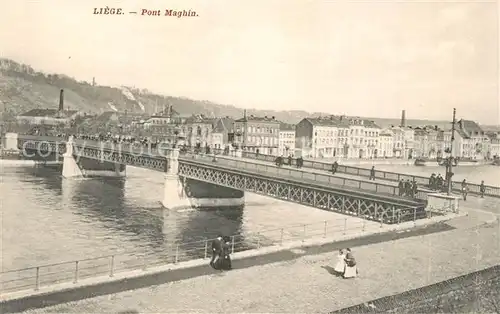 AK / Ansichtskarte Liege_Luettich Pont Maghin sur la Meuse Liege Luettich