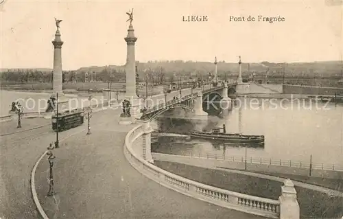 AK / Ansichtskarte Liege_Luettich Pont de Fragnee Liege Luettich