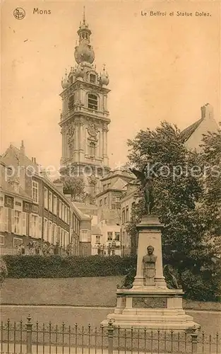 AK / Ansichtskarte Mons_Belgien Le Beffroi et Statue Dolez Mons Belgien