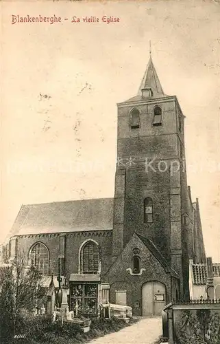 AK / Ansichtskarte Blankenberghe La vieille Eglise Blankenberghe