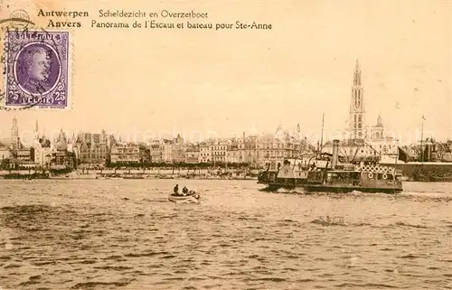 AK / Ansichtskarte Anvers_Antwerpen Panorama de l Escaut et bateau pour Sainte Anne Anvers Antwerpen