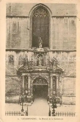 AK / Ansichtskarte Luxembourg_Luxemburg Portail de la Cathedrale Luxembourg Luxemburg