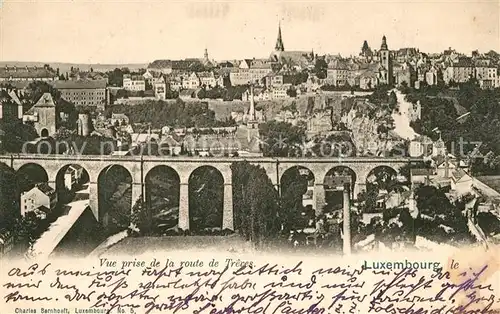 AK / Ansichtskarte Luxembourg_Luxemburg Vue prise de la route de Treves Luxembourg Luxemburg