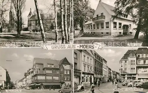 AK / Ansichtskarte Moers Schloss Park Cafe Steinstrasse Altmarkt Kirchstrasse Moers