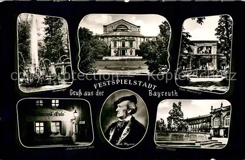 AK / Ansichtskarte Bayreuth Eremitage Festspielhaus Villa Wahnfried Kuenstlerkneipe Eule Wagner Portrait Neues Schloss Bayreuth