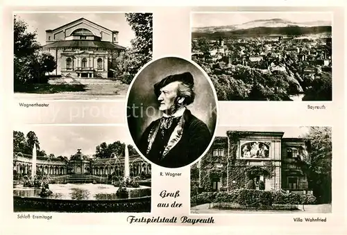 AK / Ansichtskarte Bayreuth Festspielhaus Panorama Schloss Eremitage Wagner Portrait Villa Wahnfried Bayreuth