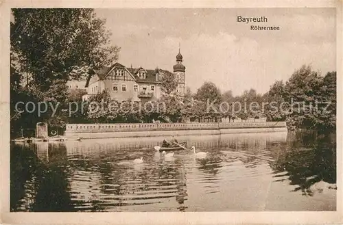 AK / Ansichtskarte Bayreuth Roehrensee Bayreuth