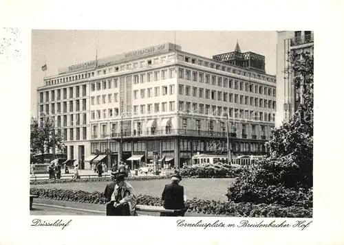 AK / Ansichtskarte Duesseldorf Corneliusplatz mit Breidenbacher Hof Duesseldorf