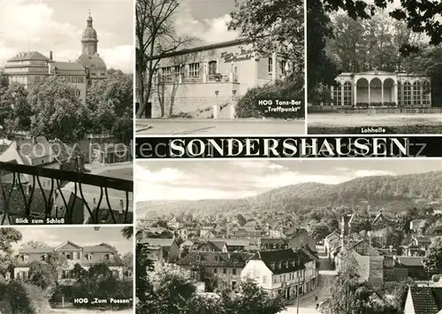 AK / Ansichtskarte Sondershausen_Thueringen Schloss HOG Tanz Bar Treffpunkt Lohhalle Panorama Sondershausen Thueringen